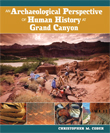 Archaeological Perspective: Human History at Grand Canyon